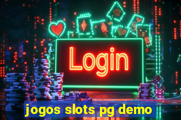 jogos slots pg demo